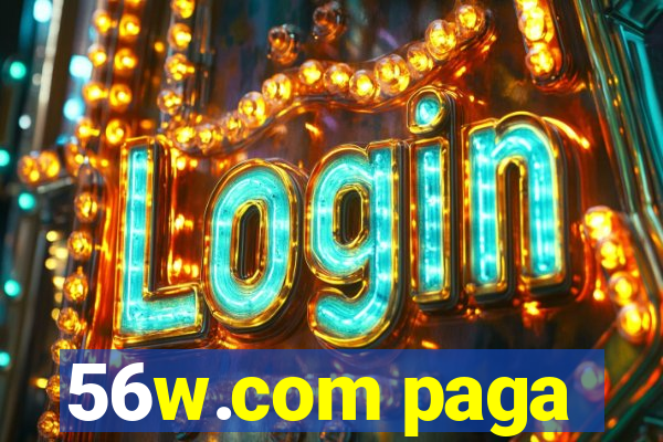 56w.com paga